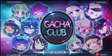 Gacha Club v1.1.0 最新版