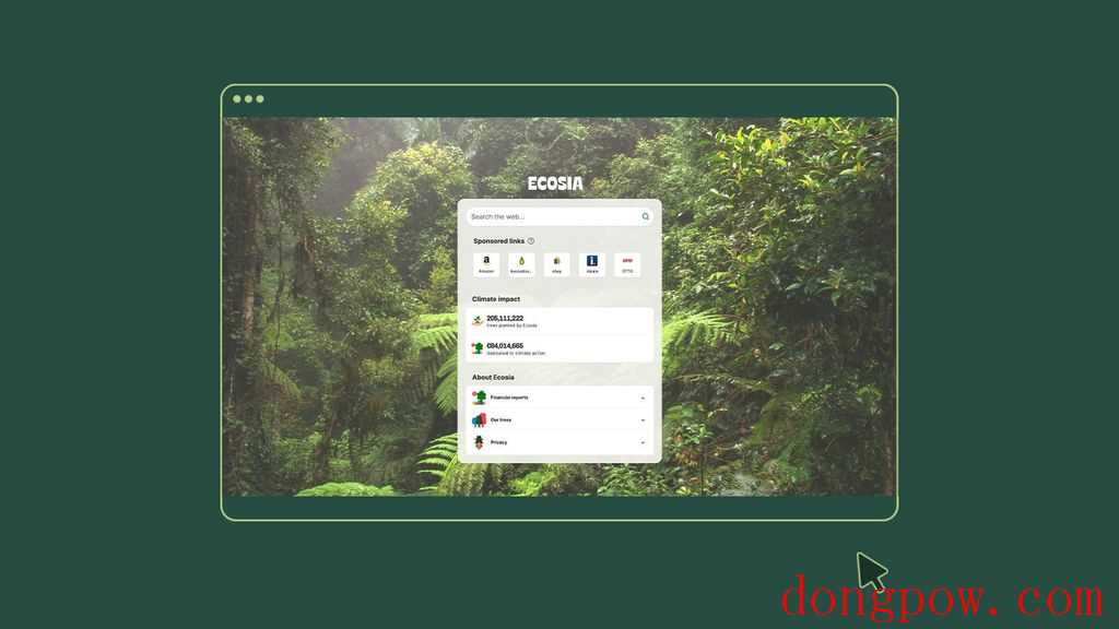 号称全球最环保浏览器，Ecosia 浏览器
